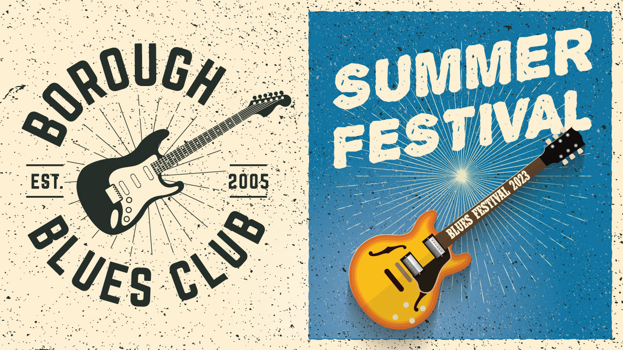 Borough Blues Club Summer Festival